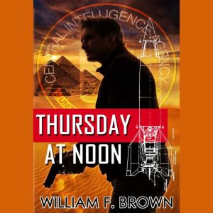 Thursday at Noon: a Middle East Spy Thriller