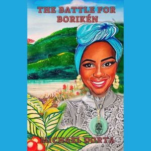 The Battle for Borikn