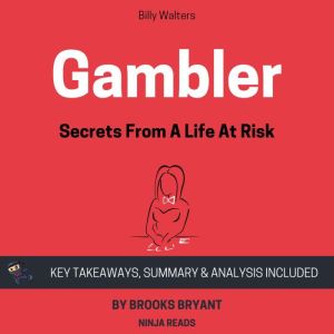 Summary Gambler, Brooks Bryant