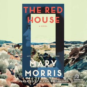 The Red House, Mary Morris