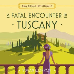 A Fatal Encounter in Tuscany, Vivian Conroy