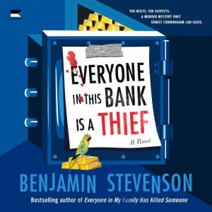 Everyone in This Bank Is a Thief: A Novel