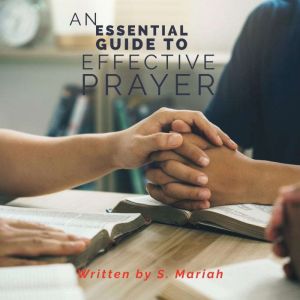An essential guide to Effective Praye..., S. Mariah