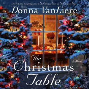 The Christmas Table, Donna VanLiere