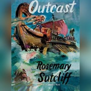 Outcast, Rosemary Sutcliff