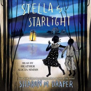 Stella by Starlight, Sharon M. Draper