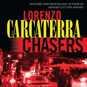 Chasers, Lorenzo Carcaterra