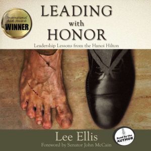 Leading With Honor, Lee Ellis