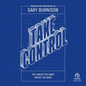 Take Control, Gary Burnison