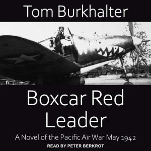 Boxcar Red Leader, Tom Burkhalter