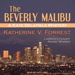 The Beverly Malibu, Katherine V. Forrest