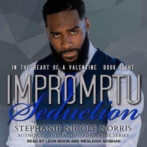 Impromptu Seduction, Stephanie Nicole Norris