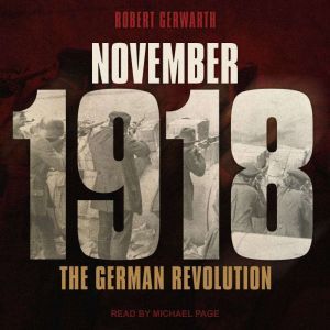 November 1918, Robert Gerwarth