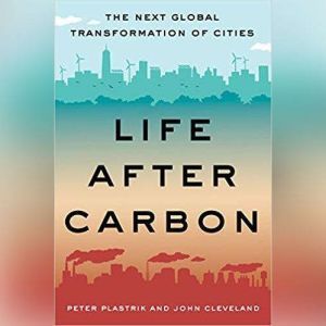 Life After Carbon, Peter Plastrik