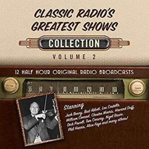Classic Radios Greatest Shows, Colle..., Black Eye Entertainment