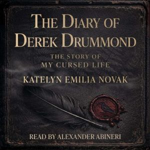The Diary of Derek Drummond, Katelyn Emilia Novak