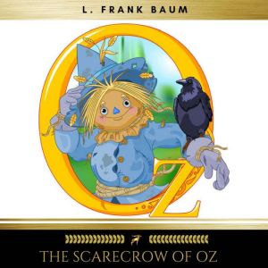 The Scarecrow of Oz, L. Frank Baum