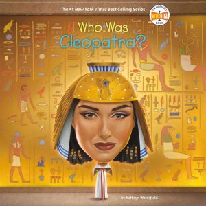 Who Was Cleopatra?, Kathryn Waterfield
