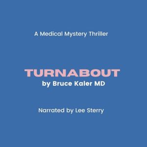 Turnabout: A Medical Mystery Thriller