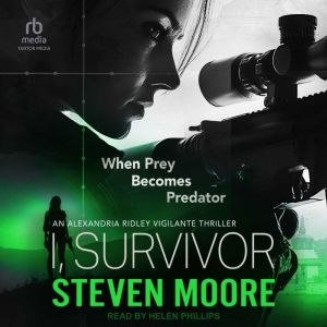 I, Survivor, Steven Moore