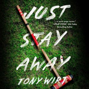 Just Stay Away