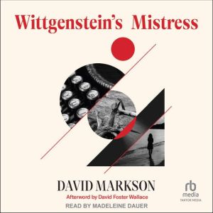 Wittgensteins Mistress, David Markson