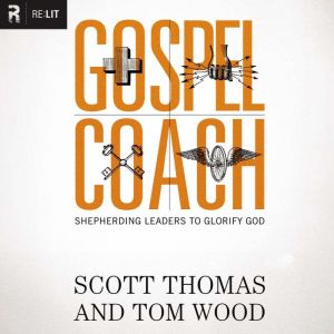 Gospel Coach, Scott Thomas