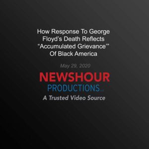 How Response To George FloydS Death ..., PBS NewsHour