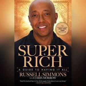 Super Rich: A Guide to Having It All, Russell Simmons