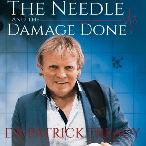 The Needle and the Damage Done