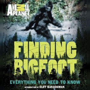 Finding Bigfoot, ANIMAL PLANET