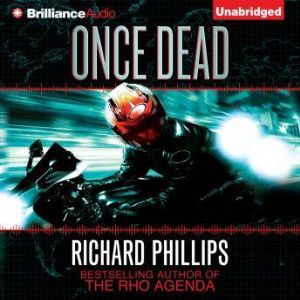 Once Dead, Richard Phillips
