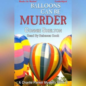 Balloons Can Be Murder, Connie Shelton