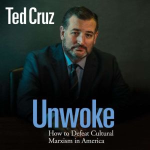 Unwoke, Ted Cruz