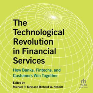 The Technological Revolution in Finan..., Michael R. King
