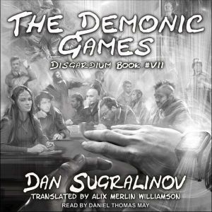 The Demonic Games, Dan Sugralinov
