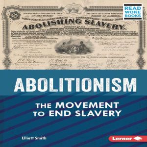 Abolitionism, Elliott Smith