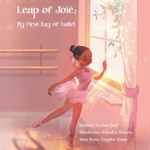 Leap of Joi: My First Day of Ballet