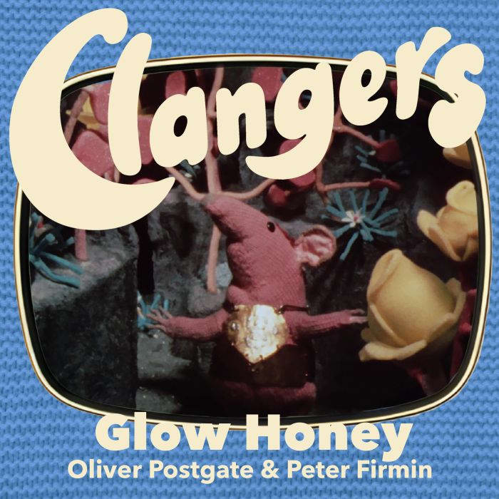 Clangers  Glow Honey, Oliver Postgate
