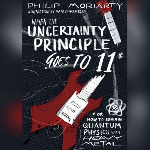 When the Uncertainty Principle Goes t..., Philip Moriarty