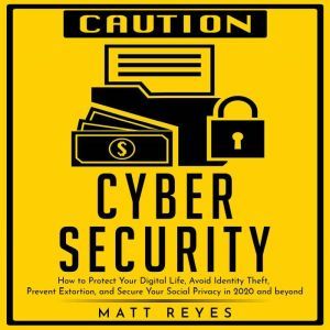 Cyber Security, Matt Reyes