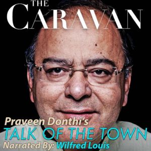 The Caravan Talk of the Town, Praveen Donthi