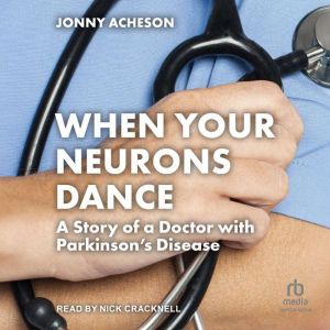 When Your Neurons Dance, Jonny Acheson