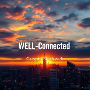WELL-Connected: Transform Your Listening Experience Today: "Elevate your listening journey! Dive into our immersive audio less