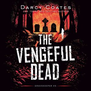 The Vengeful Dead