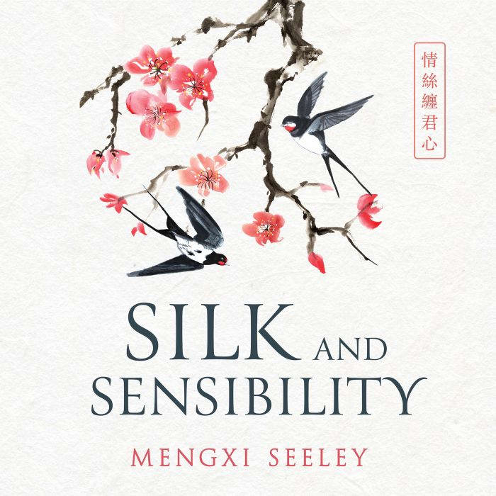 Silk and Sensibility, Mengxi Seeley