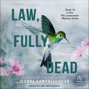 Law, Fully, Dead, Joanna Campbell Slan