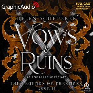 Vows and Ruins Dramatized Adaptation..., Helen Scheuerer