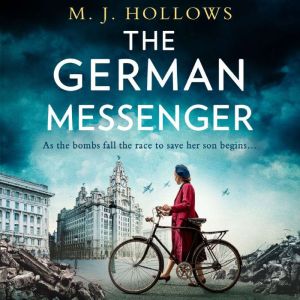 The German Messenger, M.J. Hollows