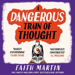 A Dangerous Train of Thought